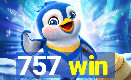 757 win